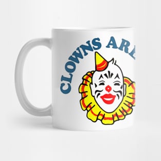 Clowns Are Fun Mug